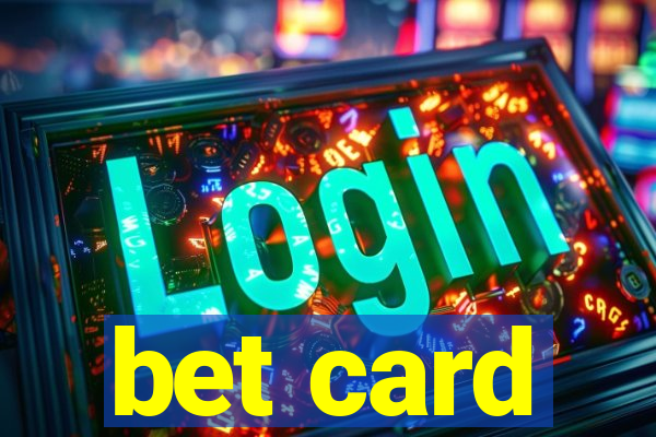 bet card