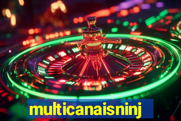 multicanaisninja