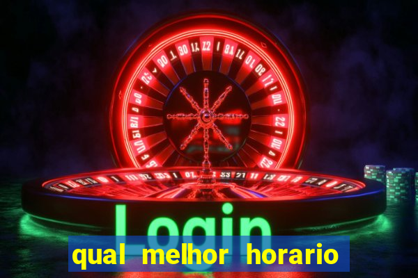 qual melhor horario para jogar na blaze