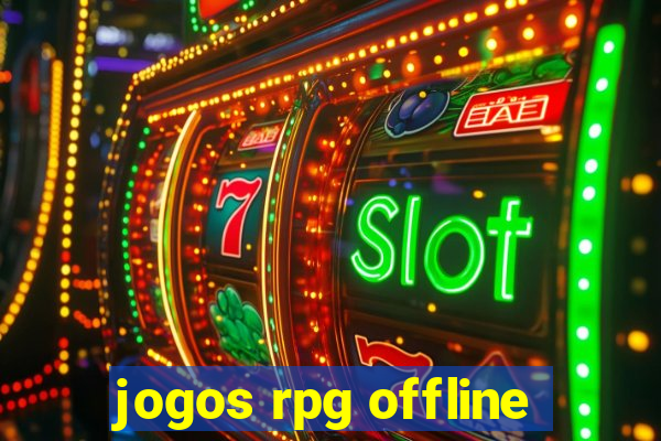 jogos rpg offline