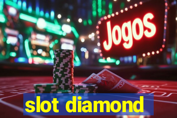 slot diamond