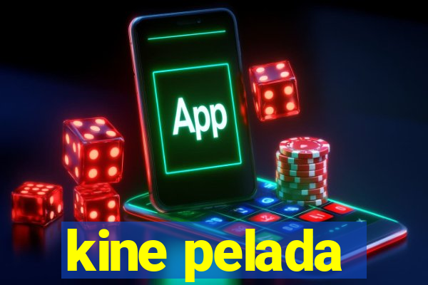 kine pelada