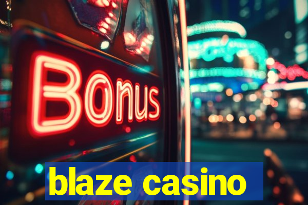 blaze casino