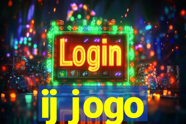 ij jogo