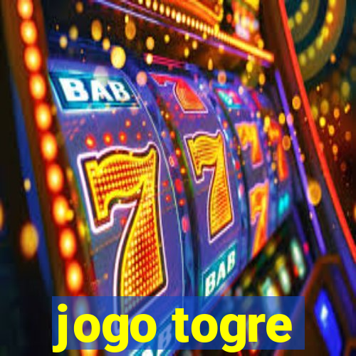 jogo togre