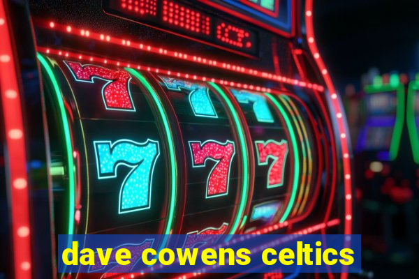 dave cowens celtics