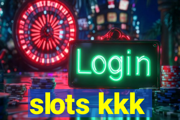 slots kkk