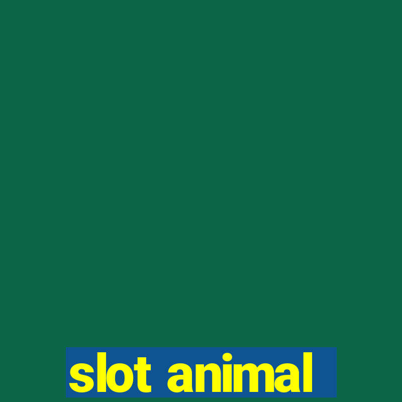 slot animal