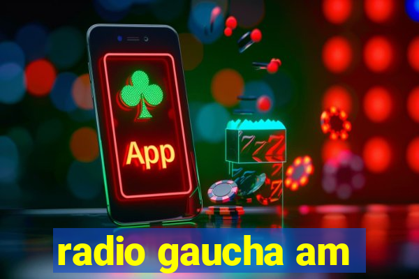 radio gaucha am