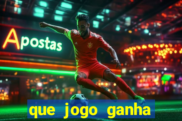 que jogo ganha dinheiro de verdade