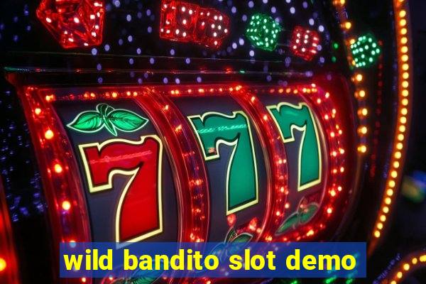 wild bandito slot demo