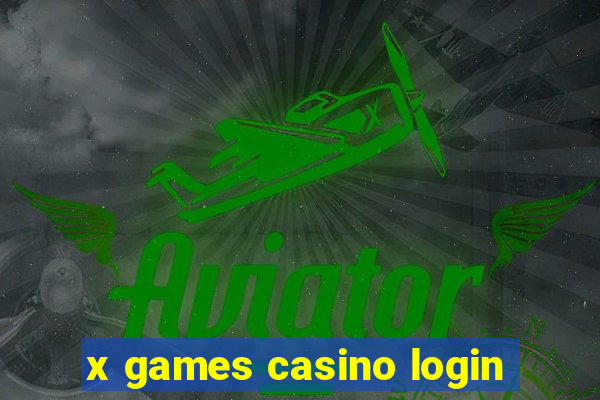 x games casino login