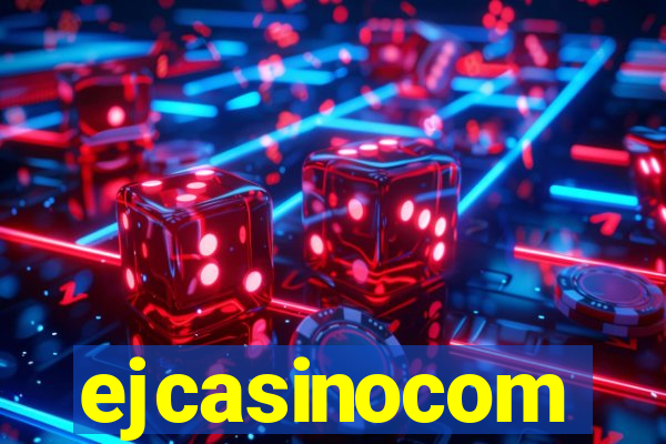 ejcasinocom