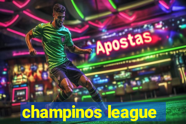 champinos league