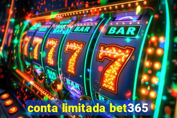 conta limitada bet365