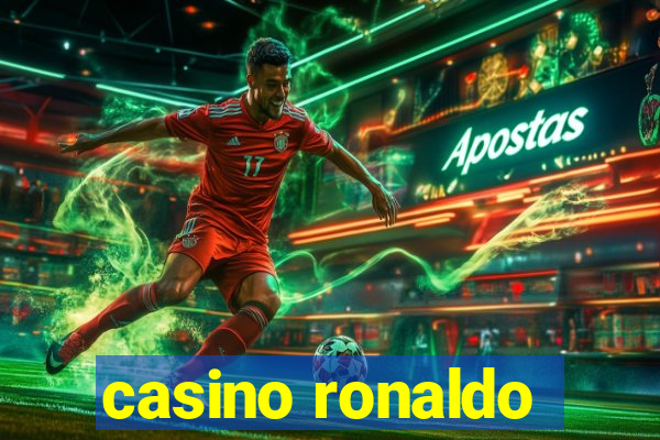 casino ronaldo