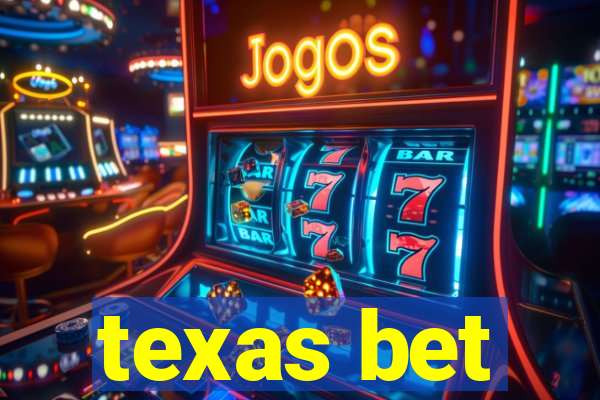 texas bet