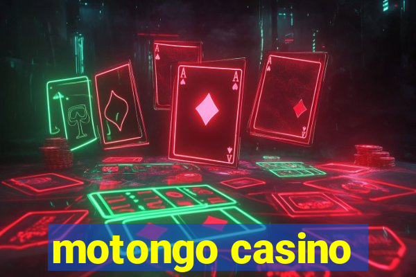 motongo casino