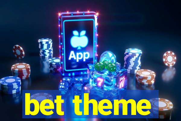 bet theme