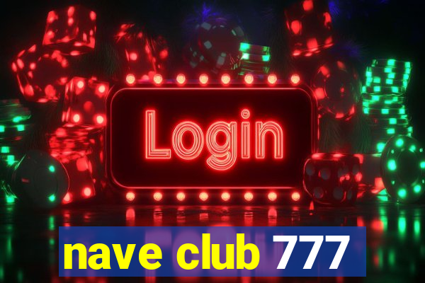 nave club 777