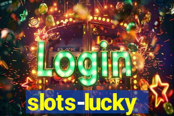 slots-lucky