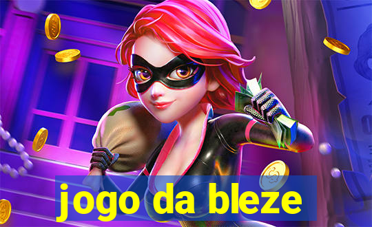 jogo da bleze