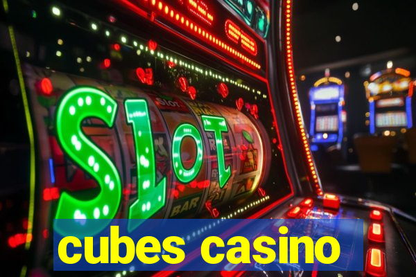 cubes casino