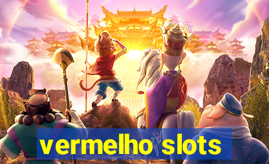 vermelho slots