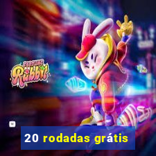 20 rodadas grátis