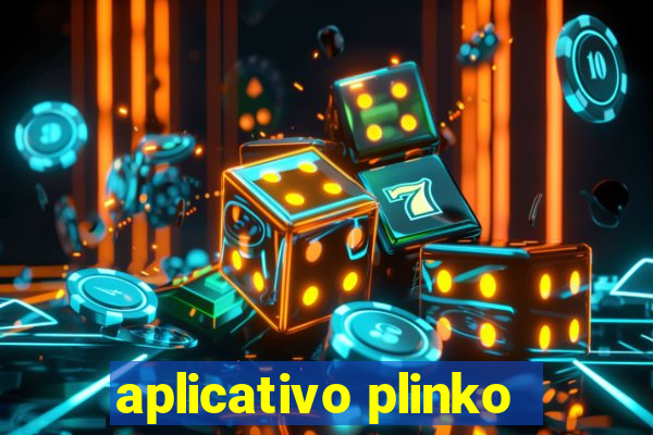 aplicativo plinko