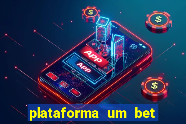 plataforma um bet é confiável