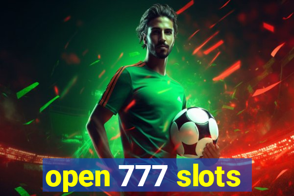 open 777 slots