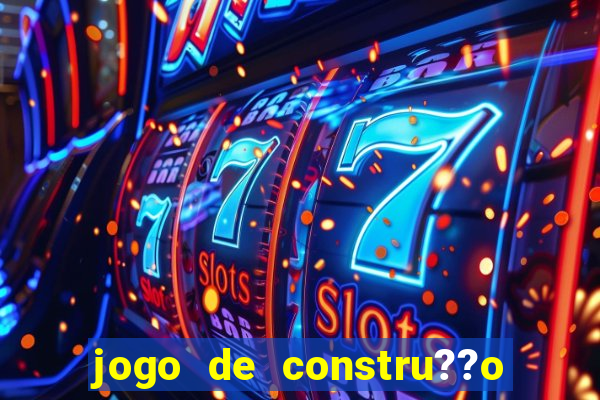 jogo de constru??o de cidade