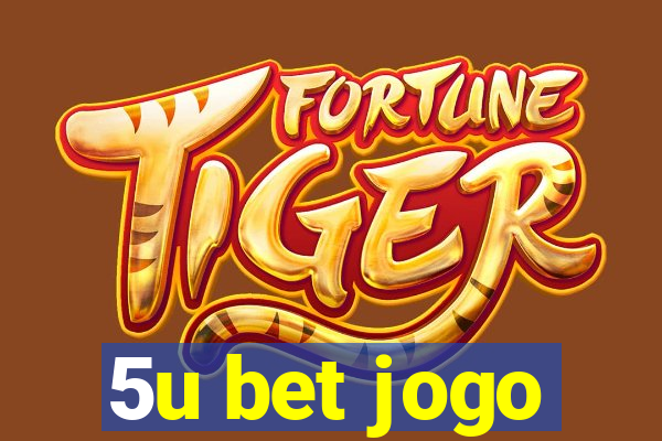 5u bet jogo