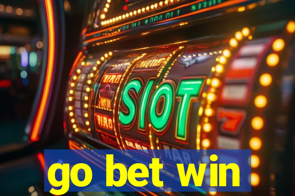 go bet win