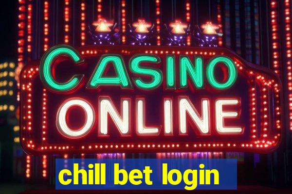 chill bet login