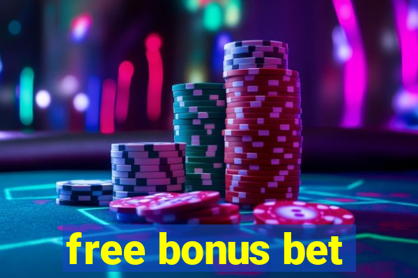 free bonus bet