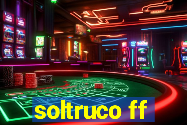 soltruco ff