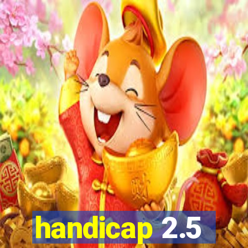 handicap 2.5