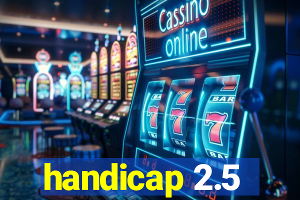 handicap 2.5