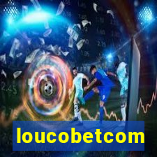 loucobetcom