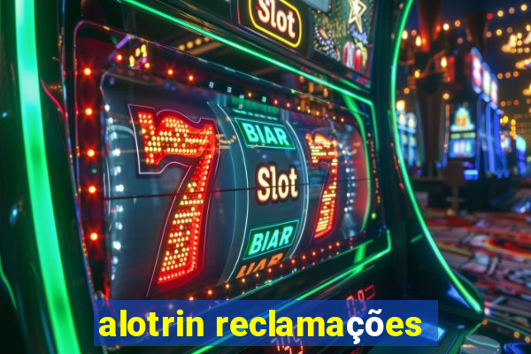 alotrin reclamações