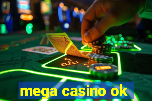 mega casino ok