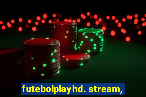 futebolplayhd. stream,