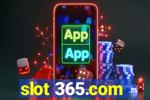 slot 365.com