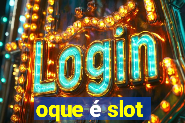 oque é slot