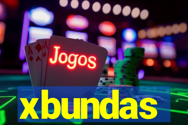 xbundas