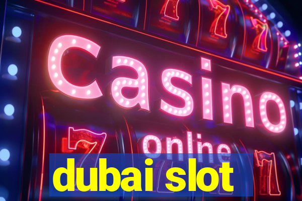 dubai slot