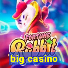 big casino