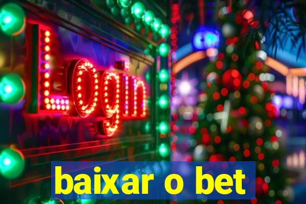 baixar o bet